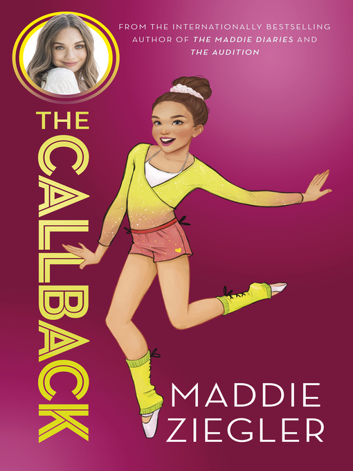 Title details for The Callback by Maddie Ziegler - Available